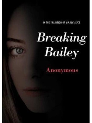 Breaking Bailey - Anonymous Diaries