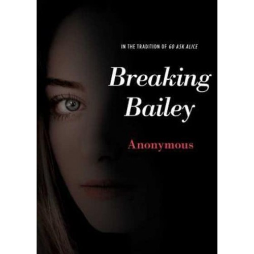 Breaking Bailey - Anonymous Diaries