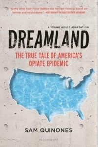 Dreamland The True Tale of America's Opiate Epidemic