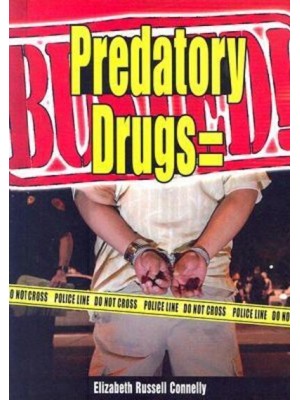 Predatory drugs=Busted! - Busted!
