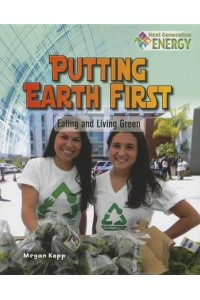 Eating and Living Green - Next Generation Energy