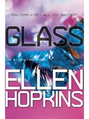 Glass - The Crank Trilogy