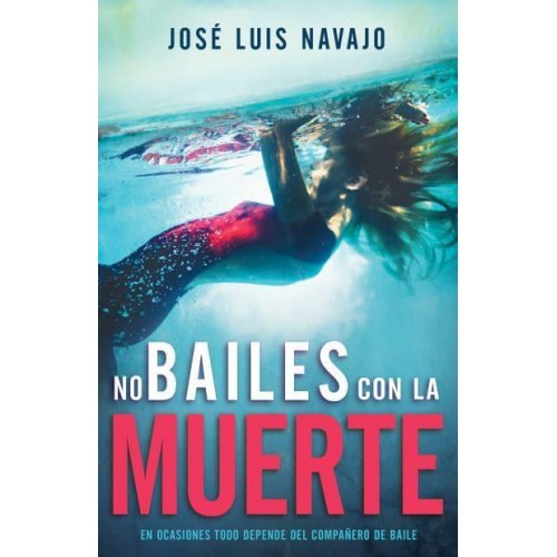 No Bailes Con La Muerte En Ocasiones Todo Depende Del Compañero De Baile