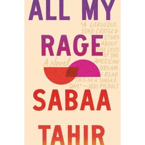 All My Rage A Novel
