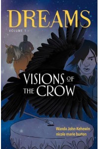 Visions of the Crow - Dreams
