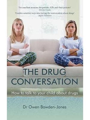 The Drug Conversation How to Talk to Your Child About Drugs