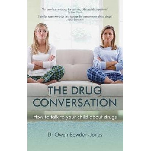 The Drug Conversation How to Talk to Your Child About Drugs