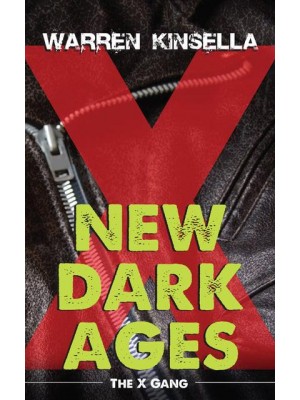 New Dark Ages The X Gang - The X Gang