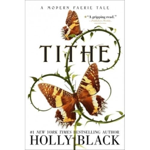 Tithe A Modern Faerie Tale - Modern Faerie Tales