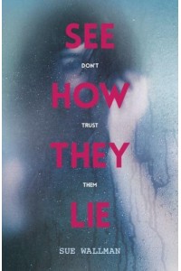 See How They Lie