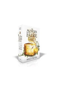The Modern Faerie Tales Collection Tithe; Valiant; Ironside - Modern Faerie Tales