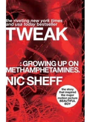 Tweak (Growing Up on Methamphetamines)