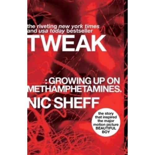 Tweak (Growing Up on Methamphetamines)
