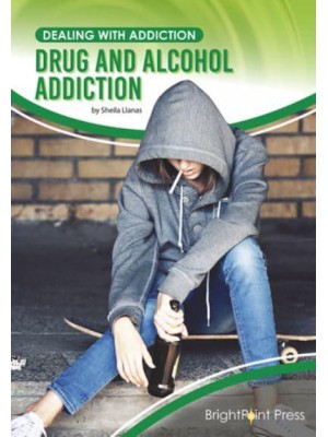 Drug and Alcohol Addiction - Dealing With Addiction