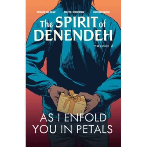 As I Enfold You in Petals - The Spirit of Denendeh