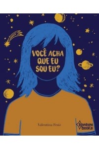 VOCÊ ACHA QUE EU SOU EU?