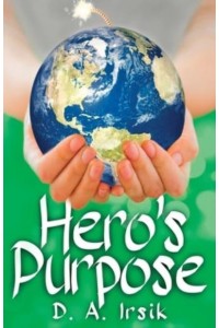Hero's Purpose - Heroes by Design