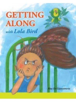 Getting Along with Lola Bird