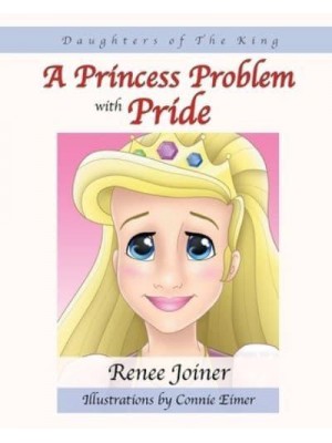Daughters of The King: A Princess Problem with Pride - Daughters of the King