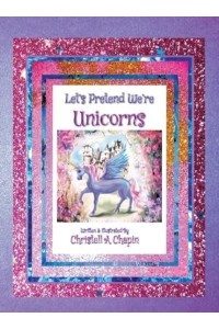 Let's Pretend We're Unicorns