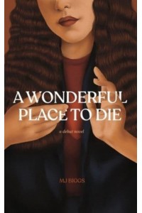 A Wonderful Place To Die