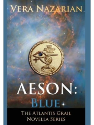 Aeson: Blue - The Atlantis Grail Novella
