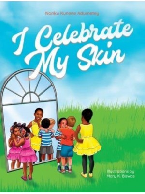 I Celebrate My Skin