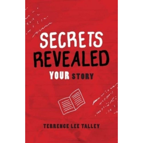 Secrets Revealed: YOUR Story