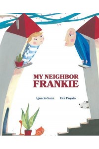 My Neighbor Frankie