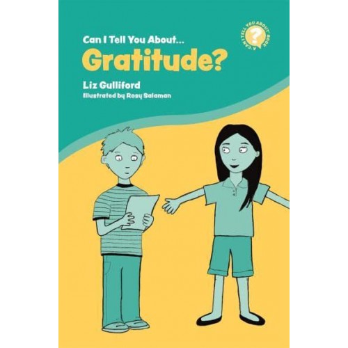 Can I Tell You About Gratitude? A Helpful Introduction for Everyone - Can I Tell You About...?