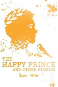 The Happy Prince and Other Stories - Scholastic Classics