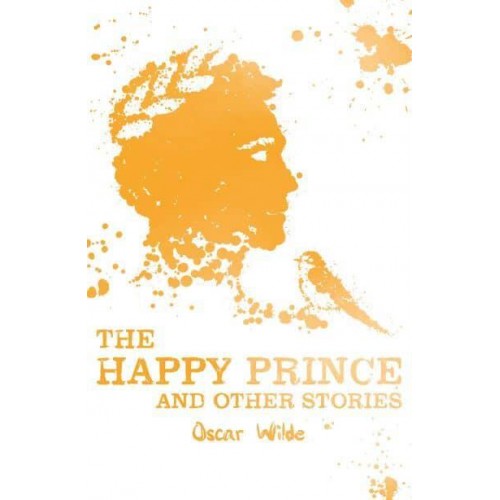 The Happy Prince and Other Stories - Scholastic Classics