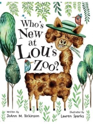 Who's New At Lou's Zoo: A kid's book about kindness, compassion and acceptance