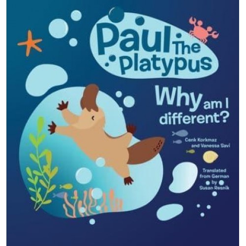 Paul The Platypus: Why am I different?