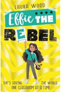 Effie the Rebel
