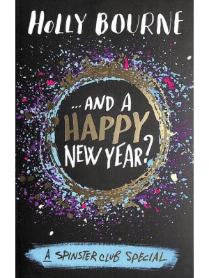 ...And a Happy New Year? - The Spinster Club