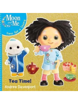 Tea Time! - Moon and Me