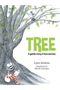 Tree A Gentle Story of Love and Loss - Lessons of a LAC