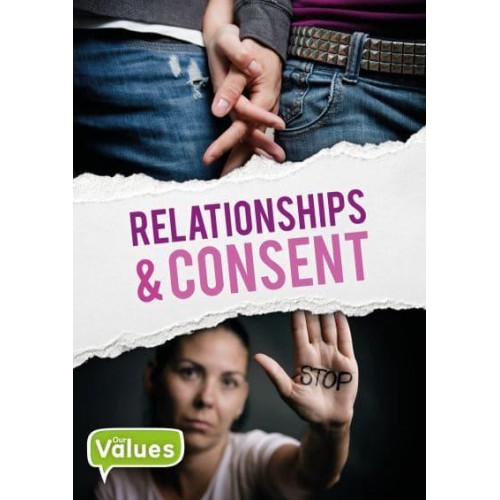 Relationships & Consent - Our Values