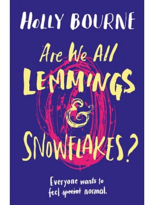 Are We All Lemmings and Snowflakes?