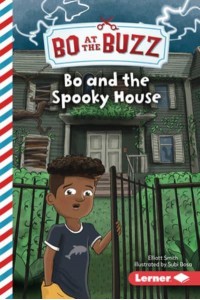 Bo and the Spooky House - Bo at the Buzz (Read Woke (Tm) Chapter Books)