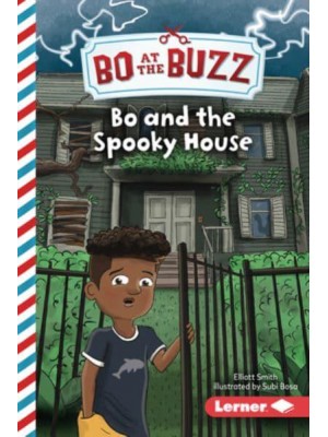 Bo and the Spooky House - Bo at the Buzz (Read Woke (Tm) Chapter Books)