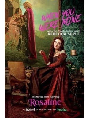 When You Were Mine The Novel That Inspired the Movie Rosaline