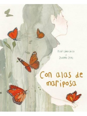 Con Alas De Mariposa (With a Butterfly's Wings)