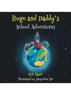 Hugo and Daddy's School Adventures
