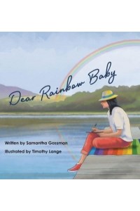 Dear Rainbow Baby