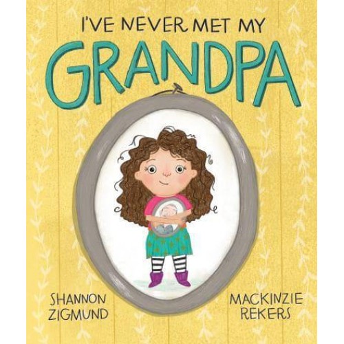 I've Never Met My Grandpa