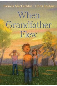 When Grandfather Flew
