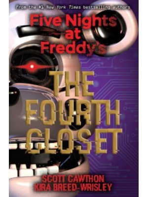 The Fourth Closet - Five Nights at Freddy's