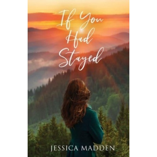 If You Had Stayed